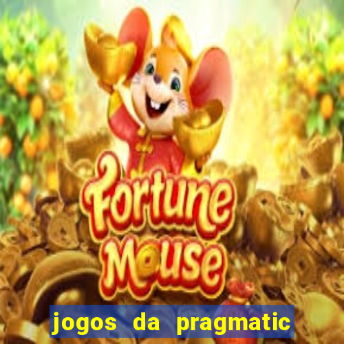 jogos da pragmatic play que mais pagam